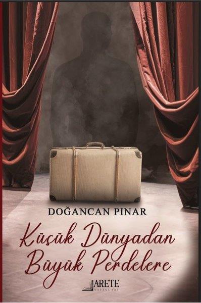 Doğancan PınarTürk RomaniKüçük Dünyadan Büyük Perdelere