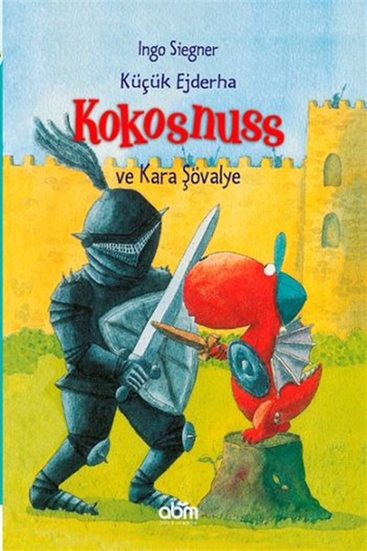 Ingo SiegnerOkul Öncesi Masal KitaplarıKüçük Ejderha Kokosnuss ve Kara Şövalye