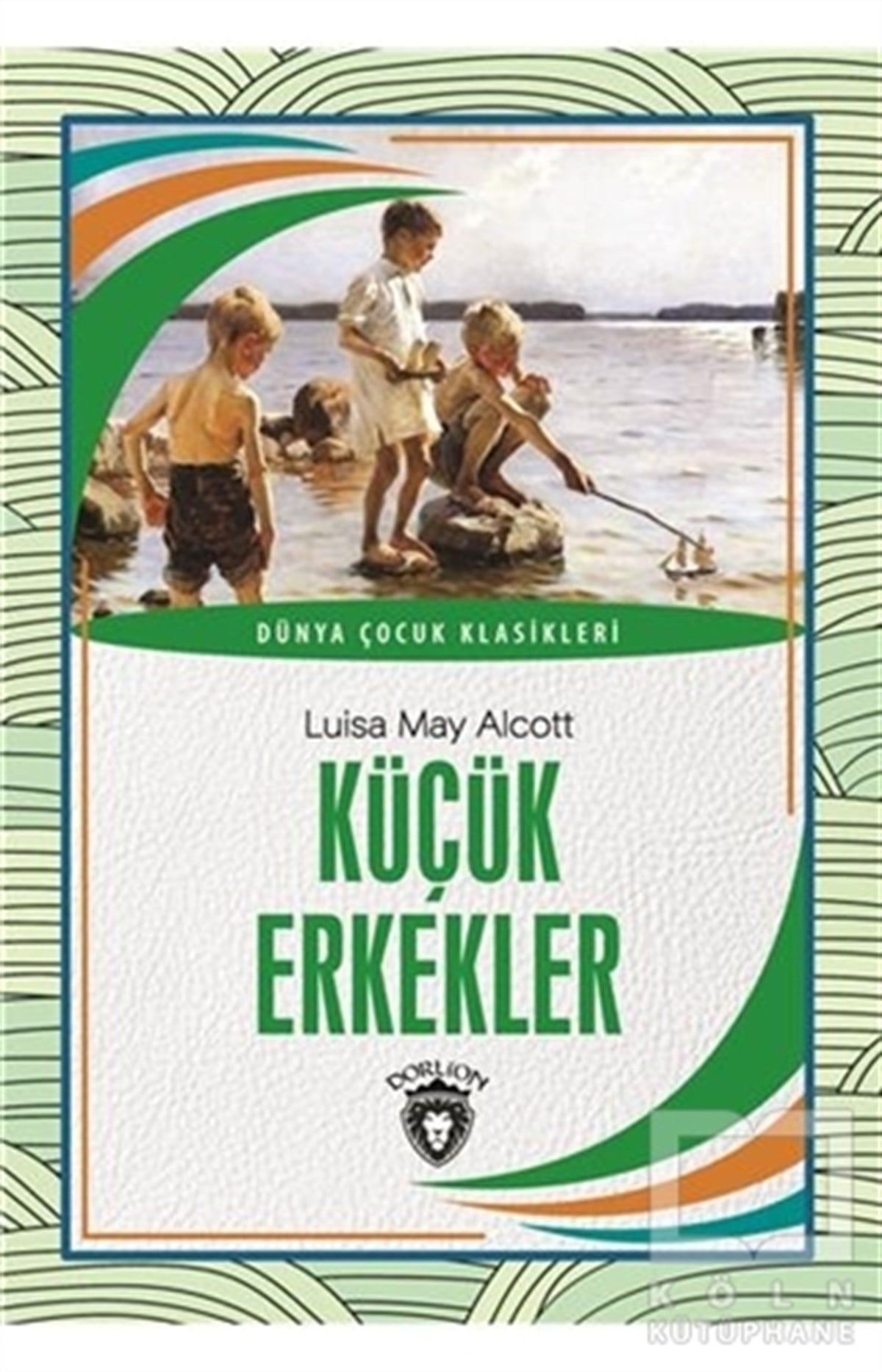Luisa May AlcottDünya KlasikleriKüçük Erkekler
