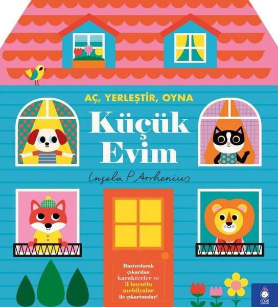 Ingela P. ArrheniusEgitim Etkinlik KitaplariKüçük Evim - Aç Yerleştir Oyna