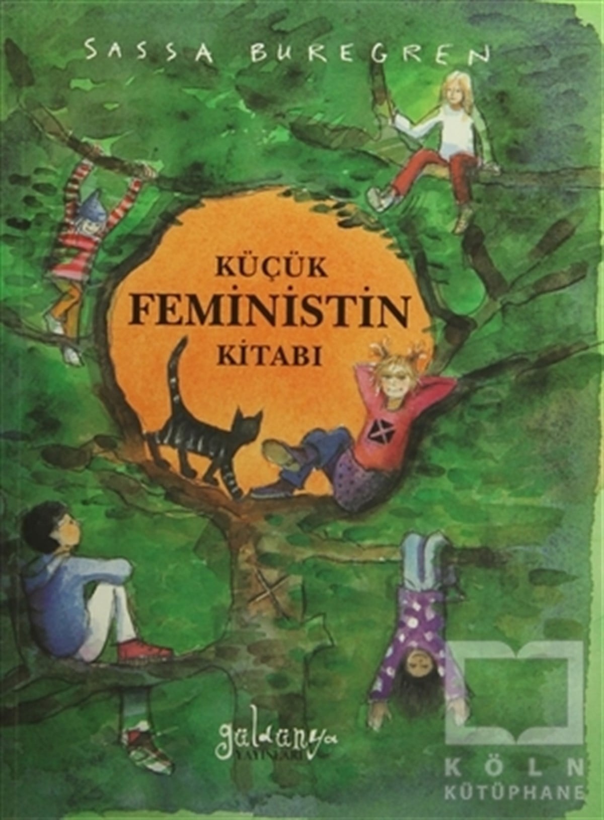 Sassa BuregrenKadın Sorunları - FeminizmKüçük Feministin Kitabı