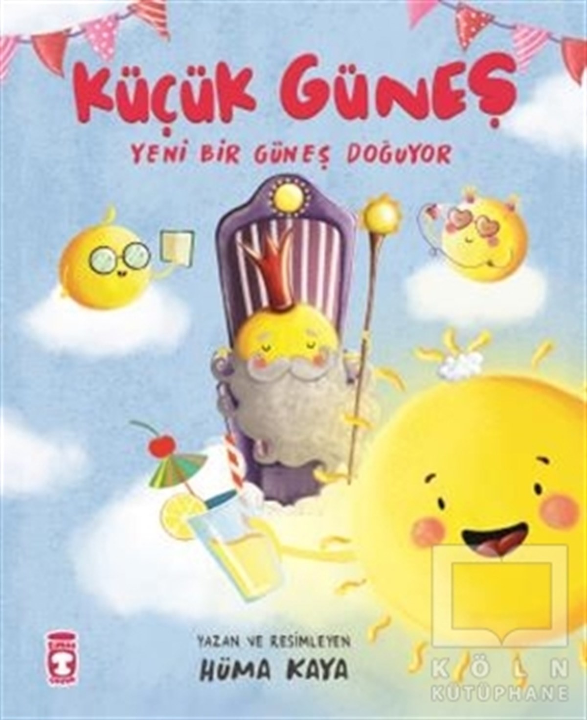 Hüma KayaÇocuk Masal KitaplarıKüçük Güneş - Yeni Bir Güneş Doğuyor