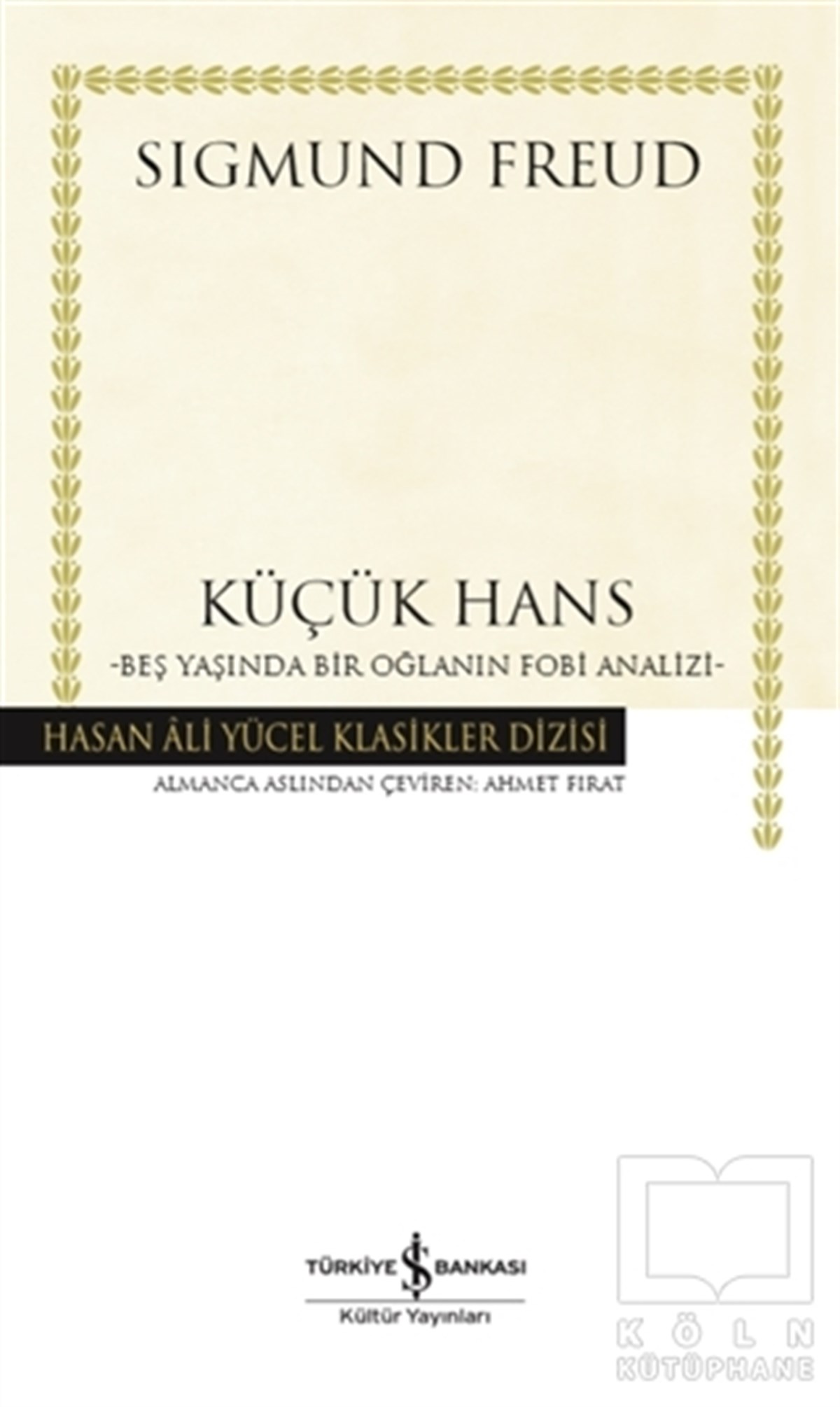 Sigmund FreudÇocuk Psikolojisi KitaplarıKüçük Hans (Ciltli)