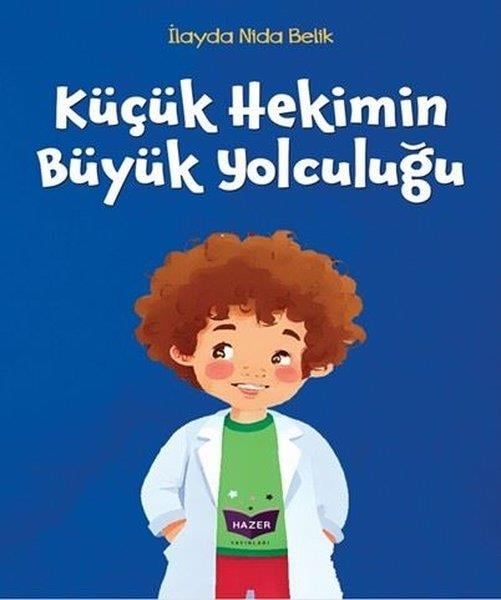 İlayda Nida BelikEgitim Etkinlik KitaplariKüçük Hekimin Büyük Yolculuğu