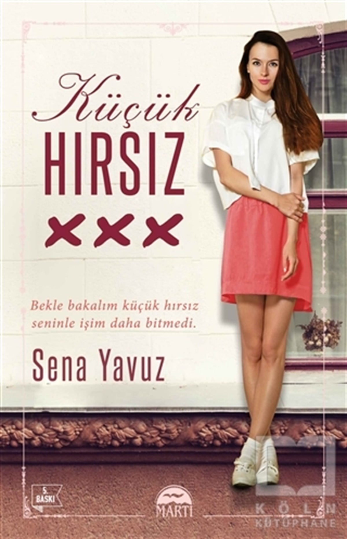 Sena YavuzRomanKüçük Hırsız