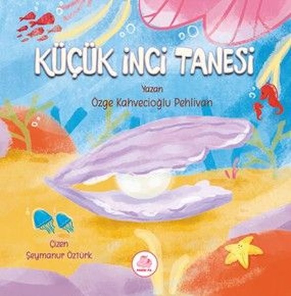Özge Kahvecioğlu PehlivanEgitim Etkinlik KitaplariKüçük İnci Tanesi