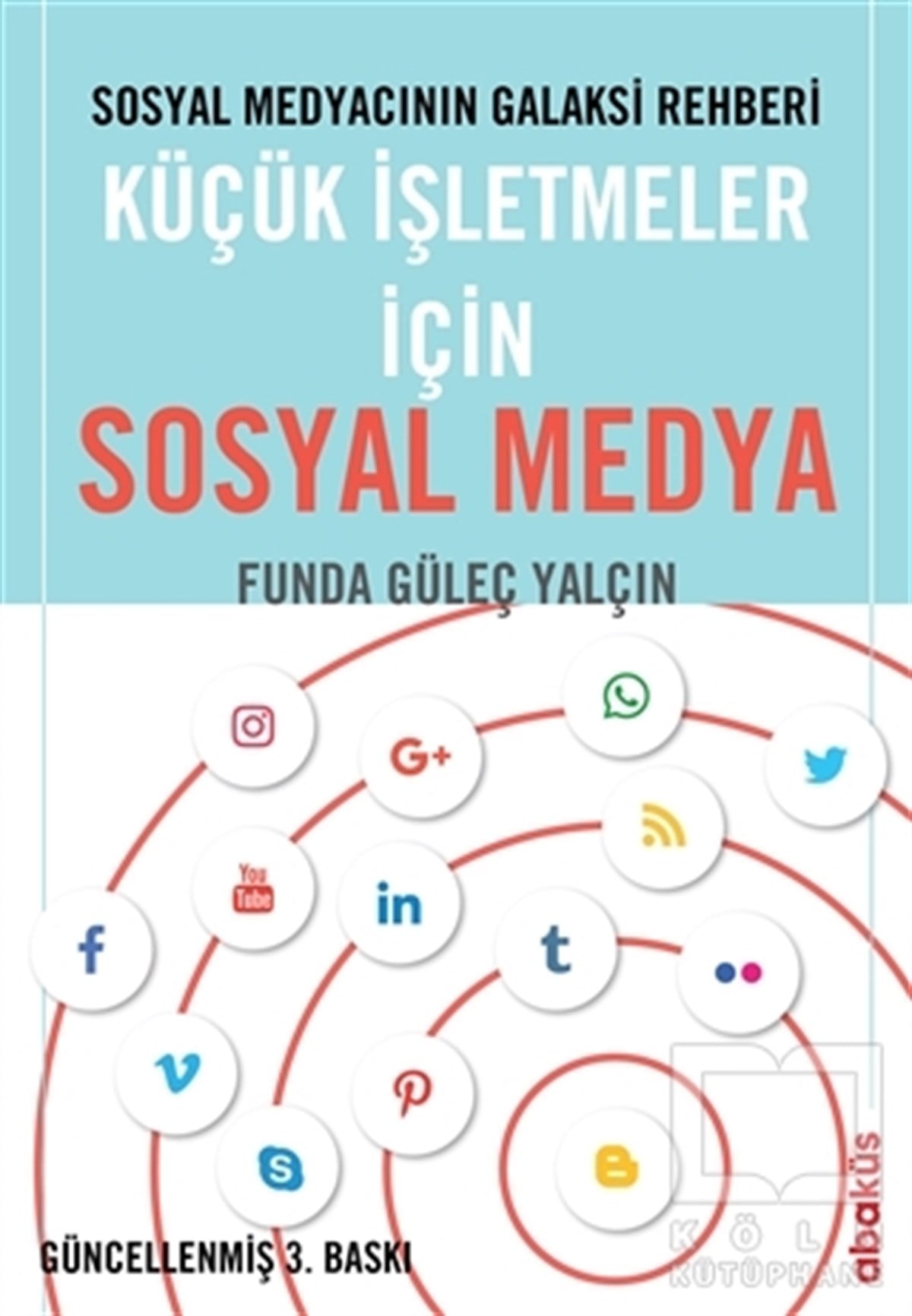 Funda Güleç YalçınSosyal Medya ve İletişimKüçük İşletmeler İçin Sosyal Medya