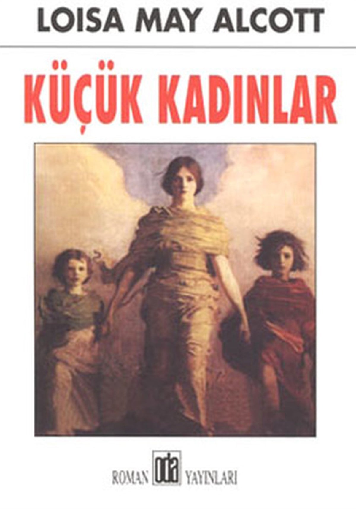Louisa May AlcottDünya KlasikleriKüçük Kadınlar
