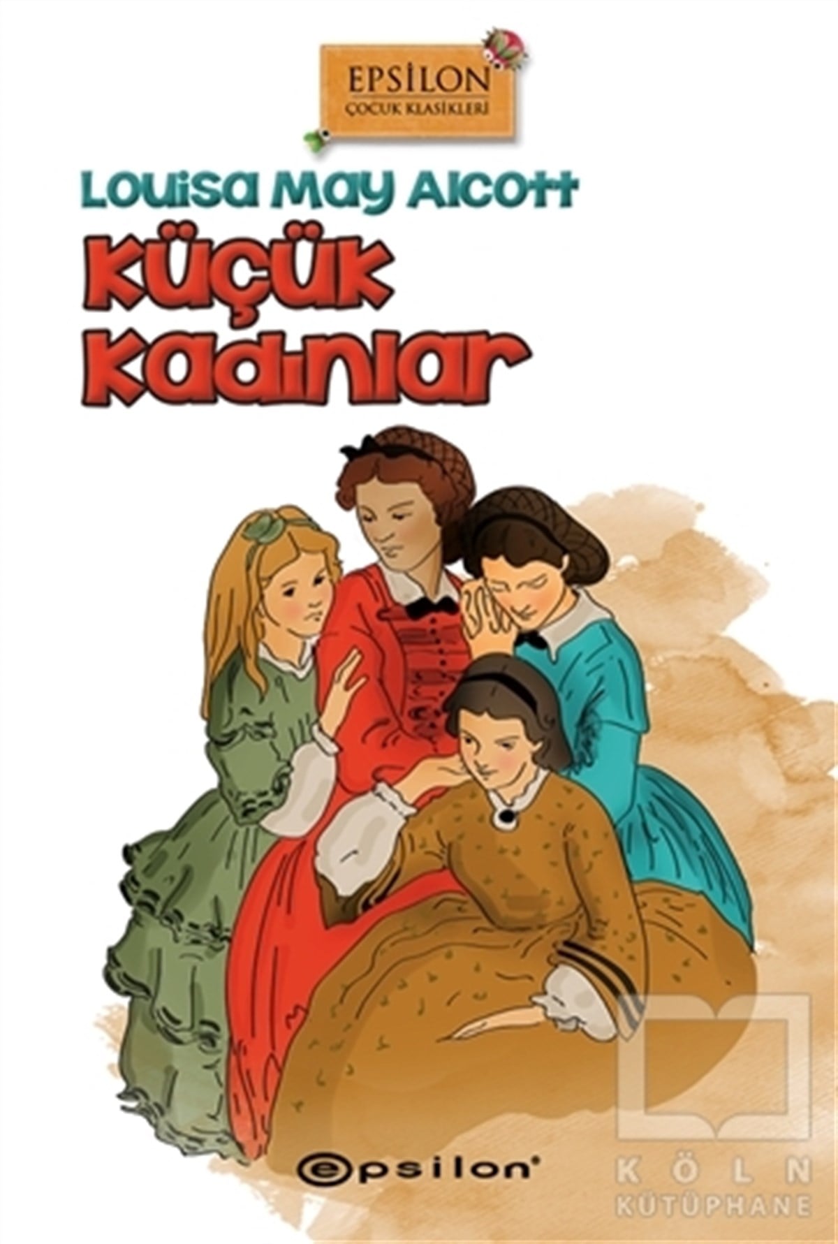 Louisa May AlcottRoman-ÖyküKüçük Kadınlar