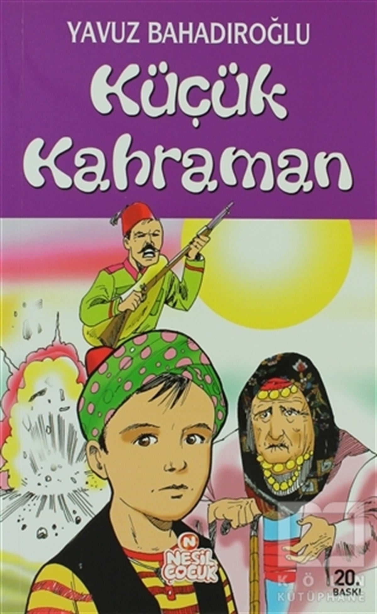 Yavuz BahadıroğluHikayelerKüçük Kahraman