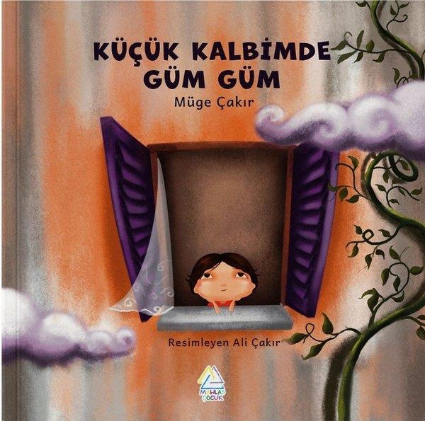 Müge ÇakırEgitim Etkinlik KitaplariKüçük Kalbimde Güm Güm