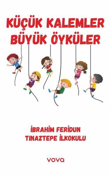 KolektifÇocuk Gençlik RomanlarıKüçük Kalemler Büyük Öyküler