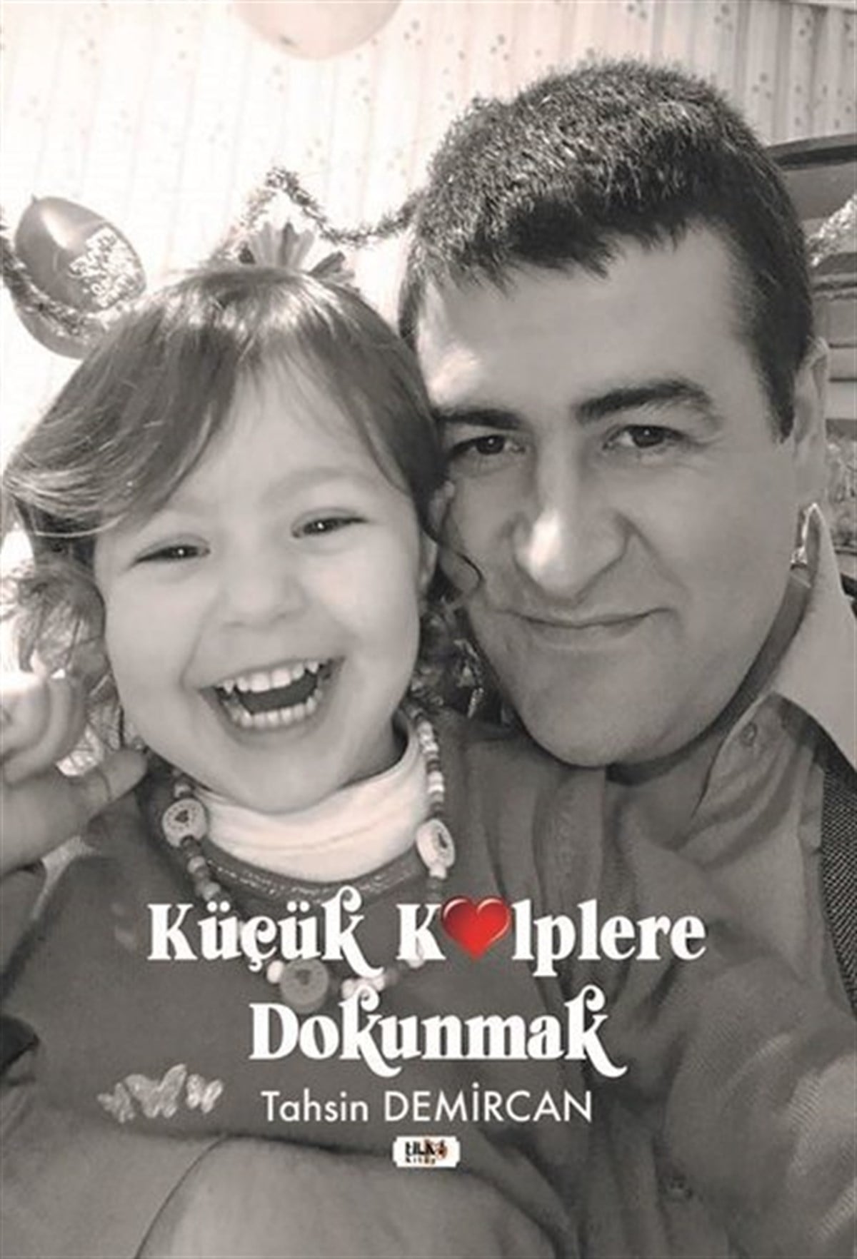 Tahsin DemircanTürk ŞiiriKüçük Kalplere Dokunmak