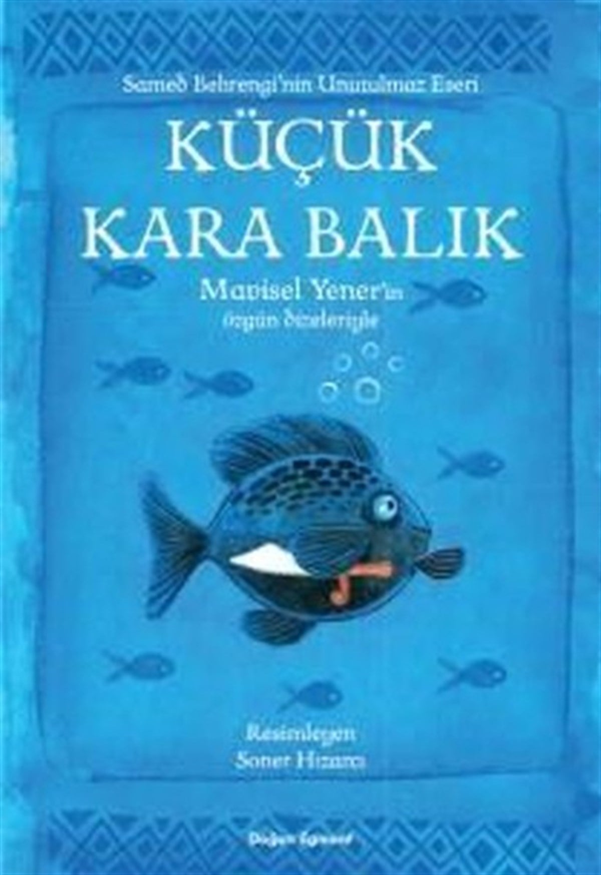 Samed BehrengiÇocuk Masal KitaplarıKüçük Kara Balık