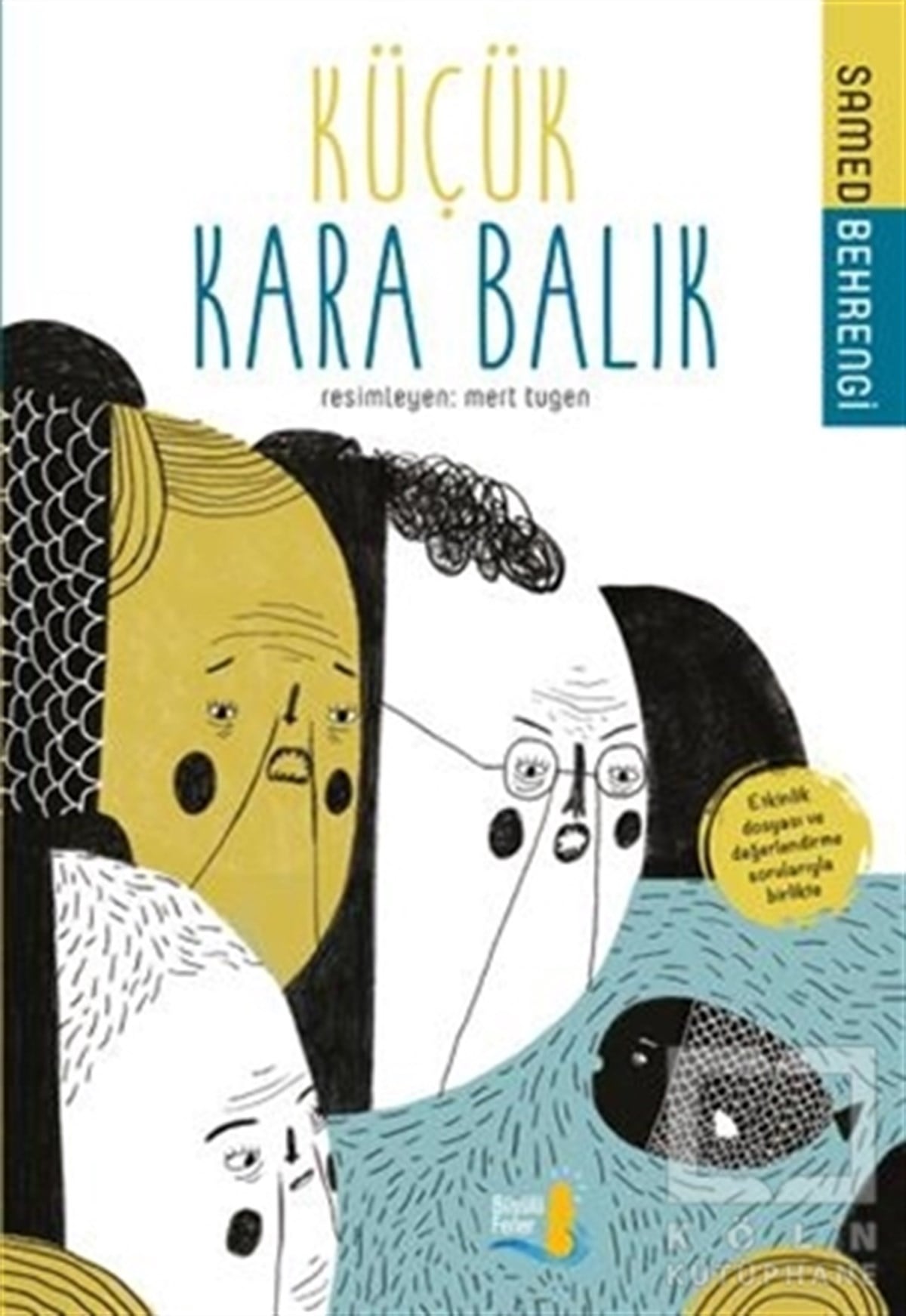 Samed BehrengiÇocuk Masal KitaplarıKüçük Kara Balık