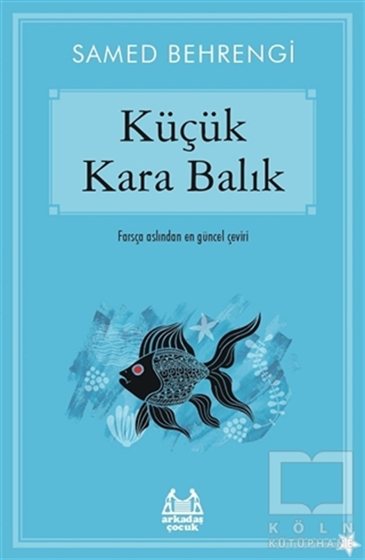 Samed BehrengiMasallarKüçük Kara Balık