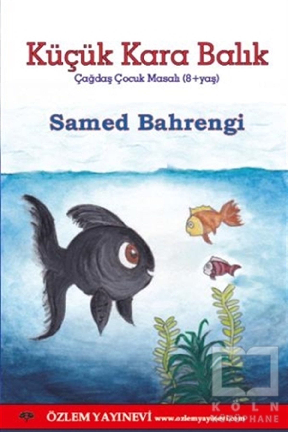Samed BehrengiMasallarKüçük Kara Balık