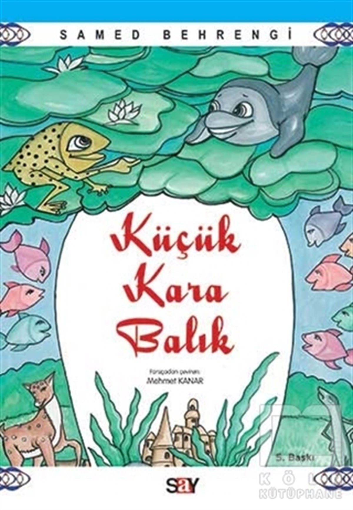 Samed BehrengiRoman-ÖyküKüçük Kara Balık