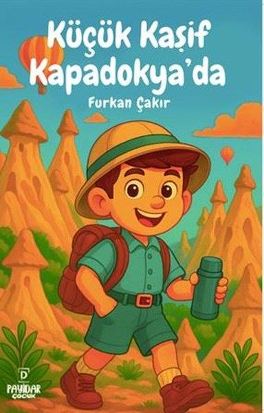 Furkan ÇakırÇocuk Gençlik RomanlarıKüçük Kaşif Kapadokya'da