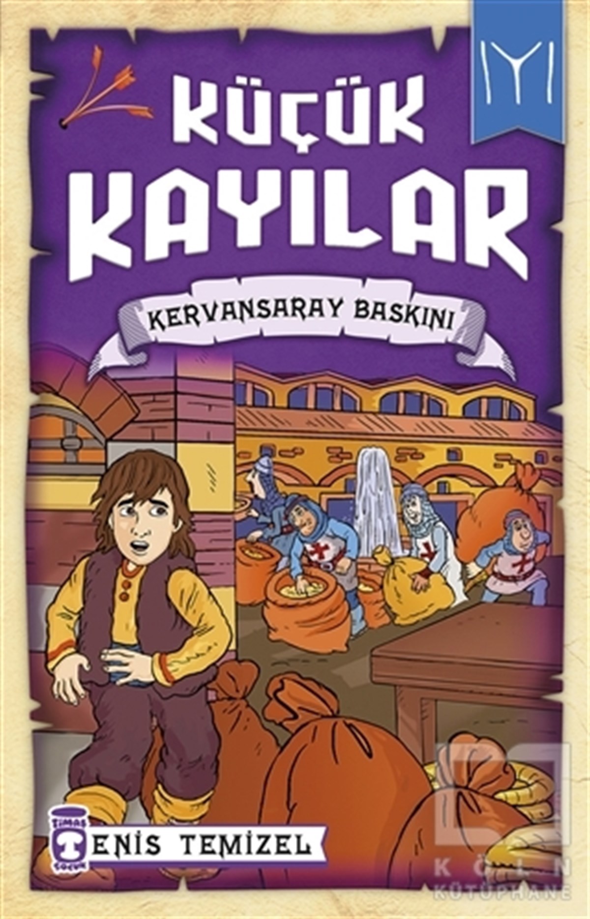 Enis TemizelHikayelerKüçük Kayılar - Kervansaray Baskını