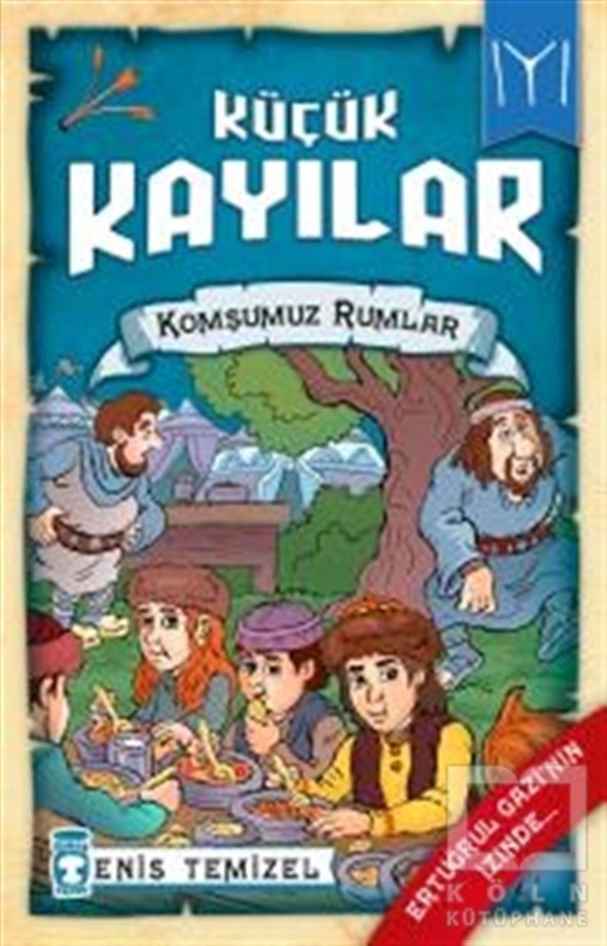 Enis TemizelÇocuk Hikaye KitaplarıKüçük Kayılar - Komşumuz Rumlar
