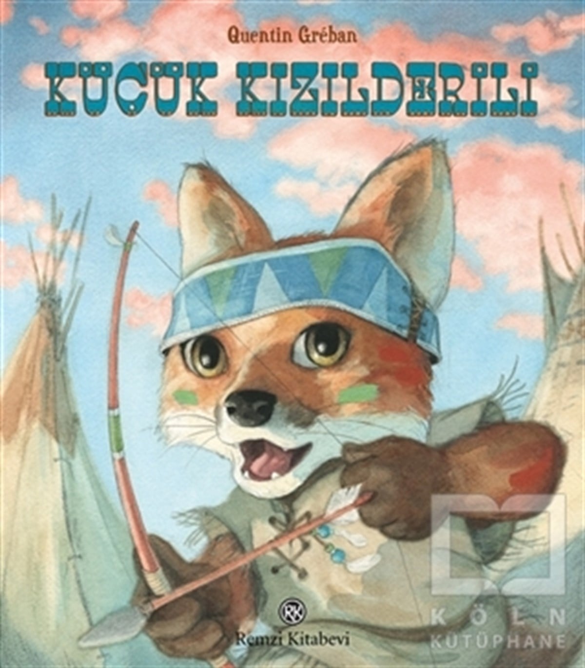 Quentin GrebanHikayelerKüçük Kızılderili
