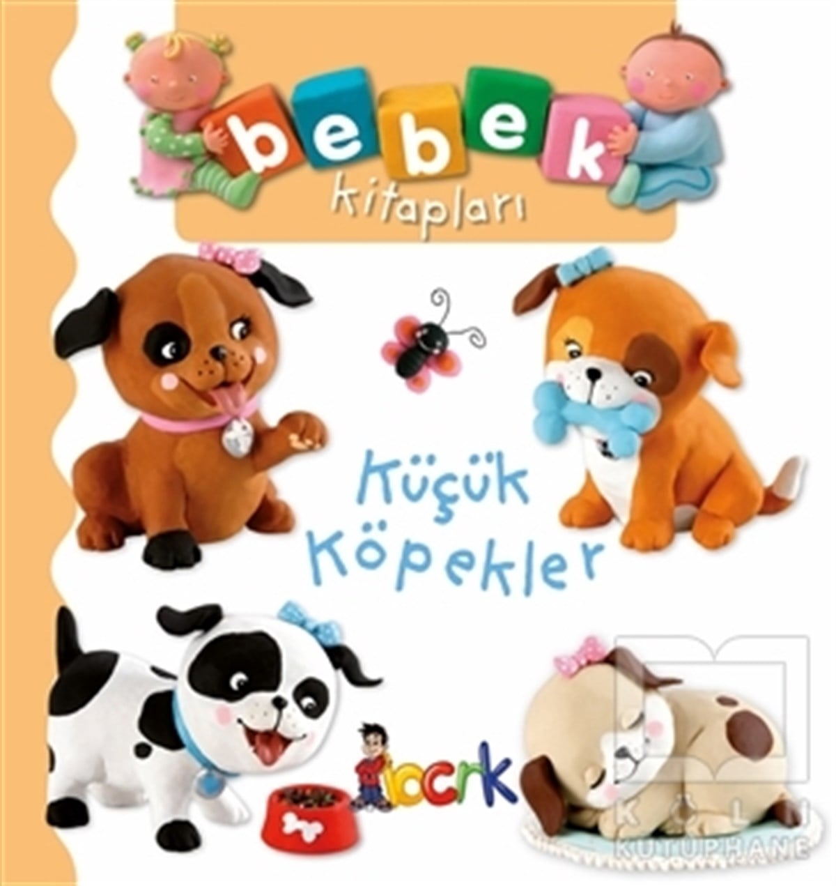 Nathalie BelineauOkul Öncesi Resimli KitaplarKüçük Köpekler - Bebek Kitapları