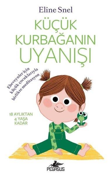 Eline SnelAile - ÇocukKüçük Kurbağanın Uyanışı (Meditasyon DVD'siyle Birlikte)