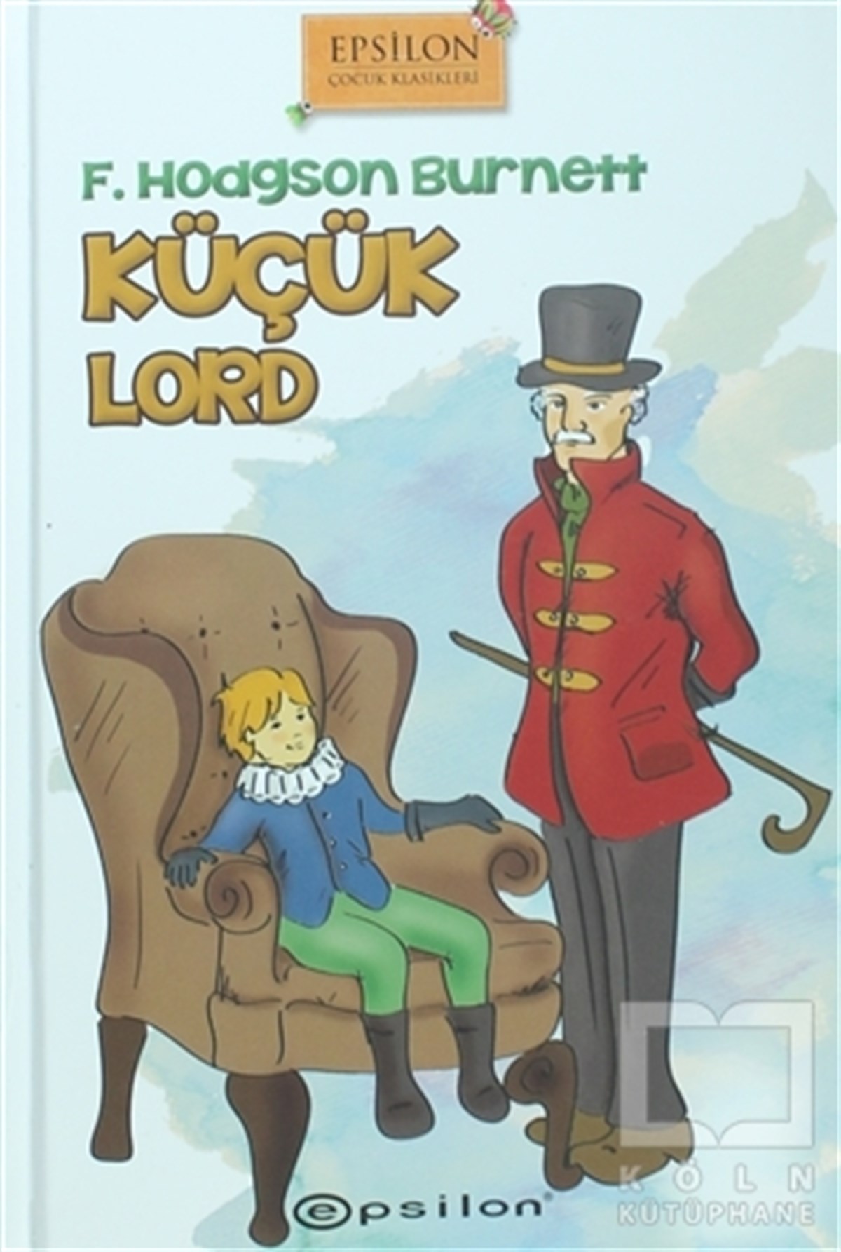 Frances Hodgson BurnettRoman-ÖyküKüçük Lord