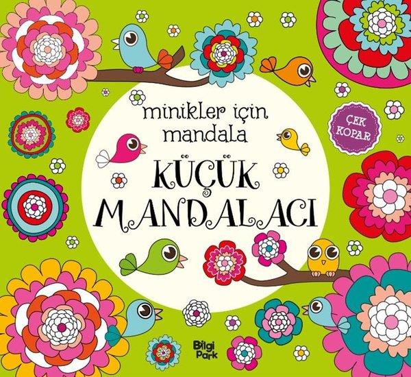 KolektifEgitim Etkinlik KitaplariKüçük Mandalacı - Minikler İçin Mandala