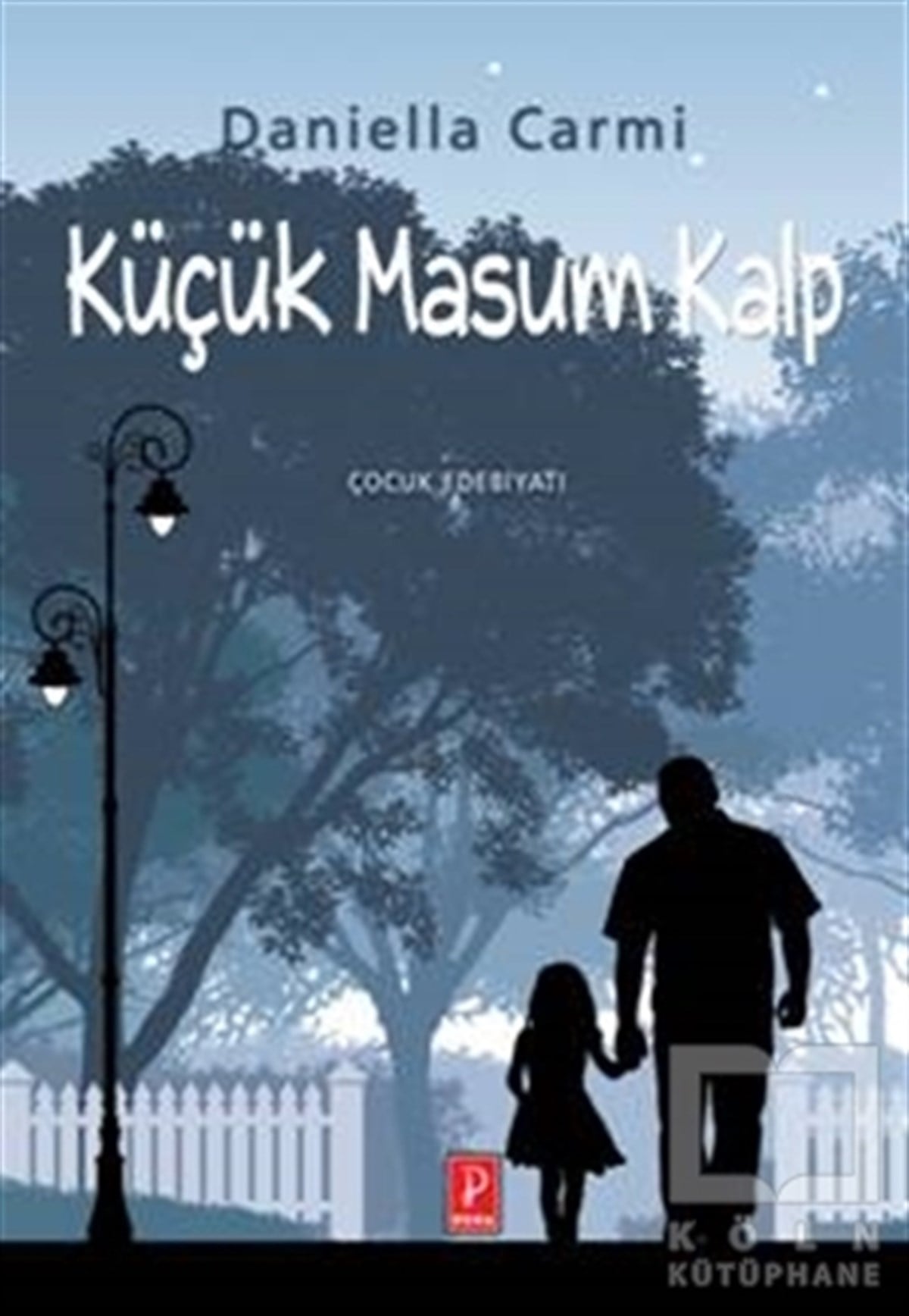 Daniella CarmiRoman-ÖyküKüçük Masum Kalp