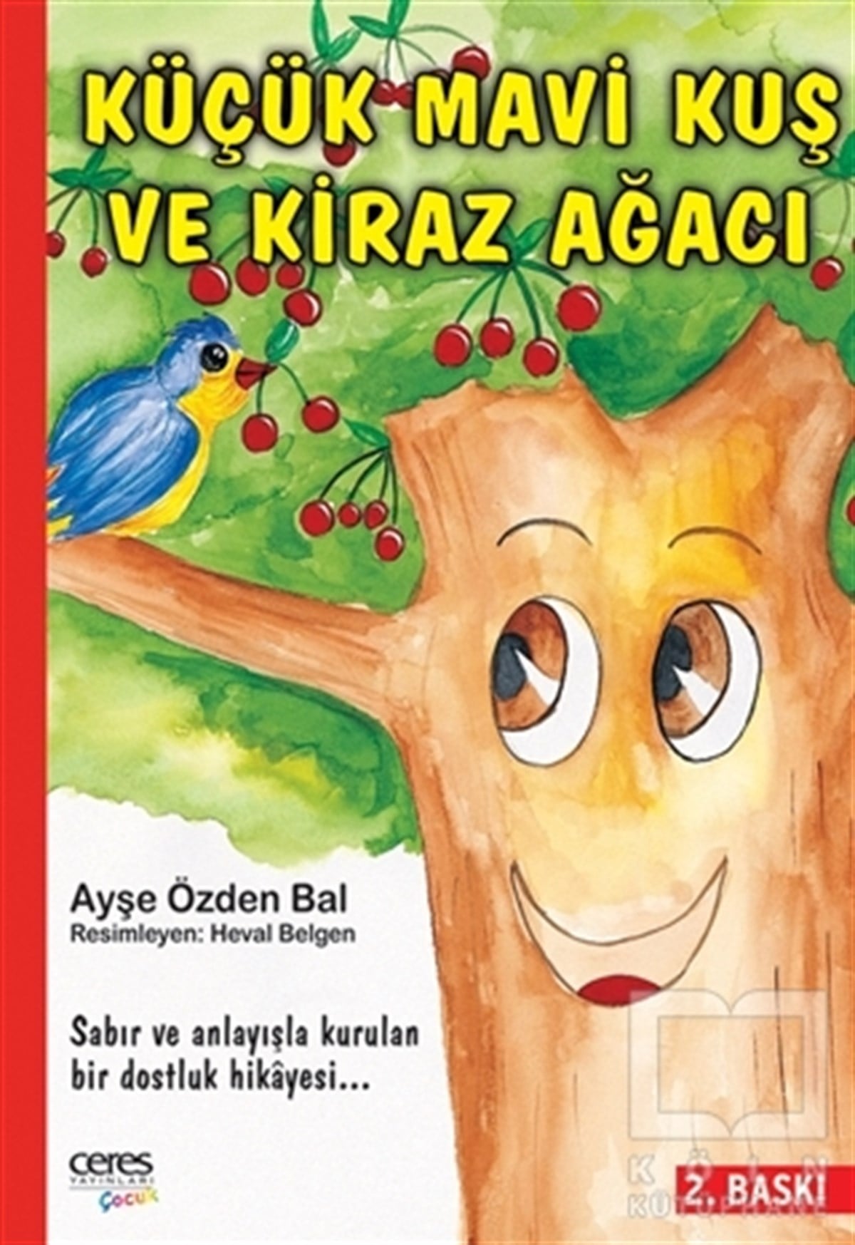 Ayşe Özden BalHikayelerKüçük Mavi Kuş ve Kiraz Ağacı