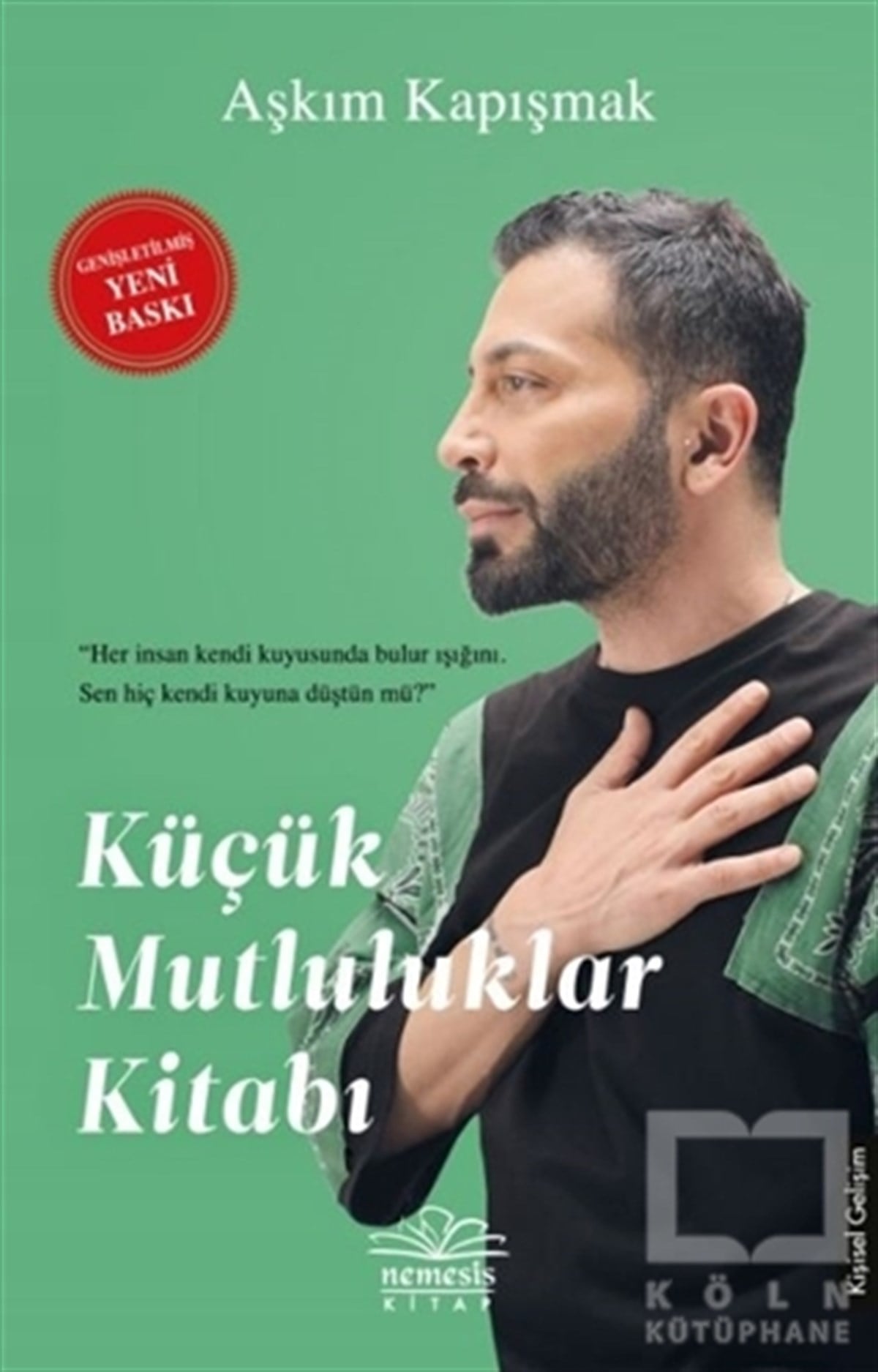 Aşkım KapışmakKişisel Gelişim KitaplarıKüçük Mutluluklar Kitabı