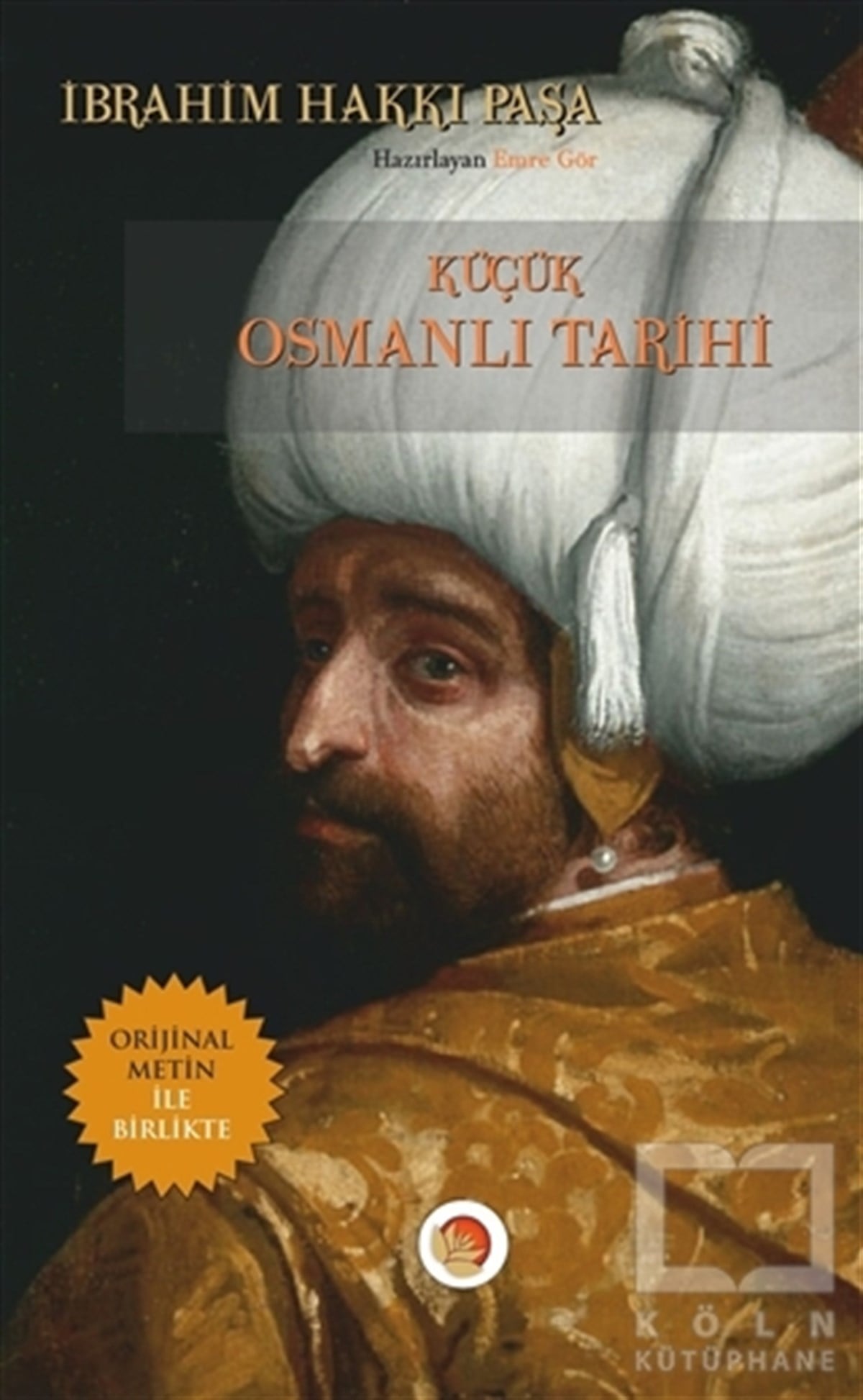 İbrahim Hakkı PaşaOsmanlı TarihiKüçük Osmanlı Tarihi