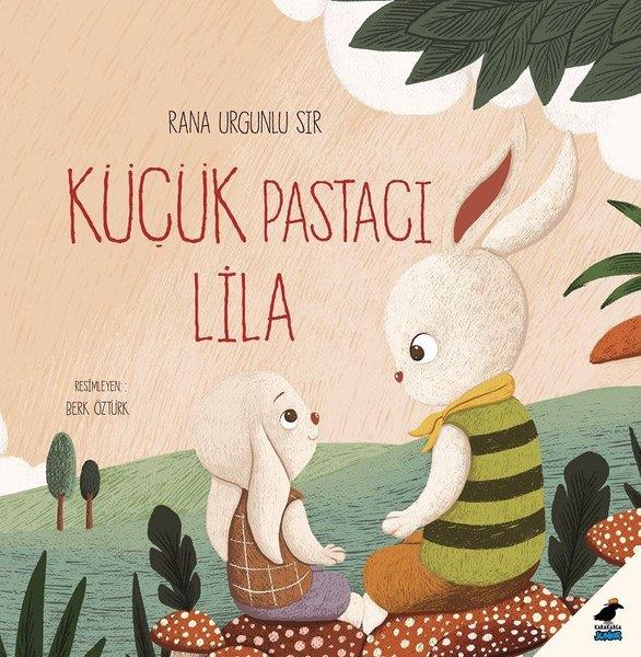 Rana Urgunlu SırEgitim Etkinlik KitaplariKüçük Pastacı Lila