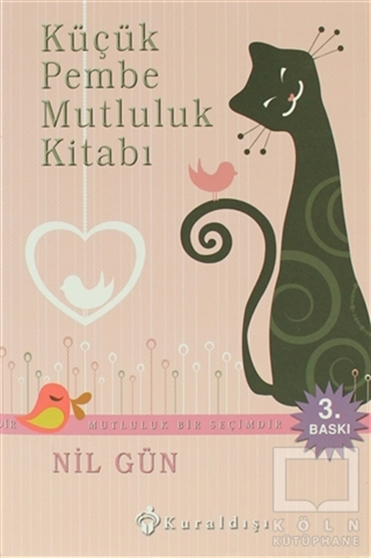 Nil GünKişisel GelişimKüçük Pembe Mutluluk Kitabı