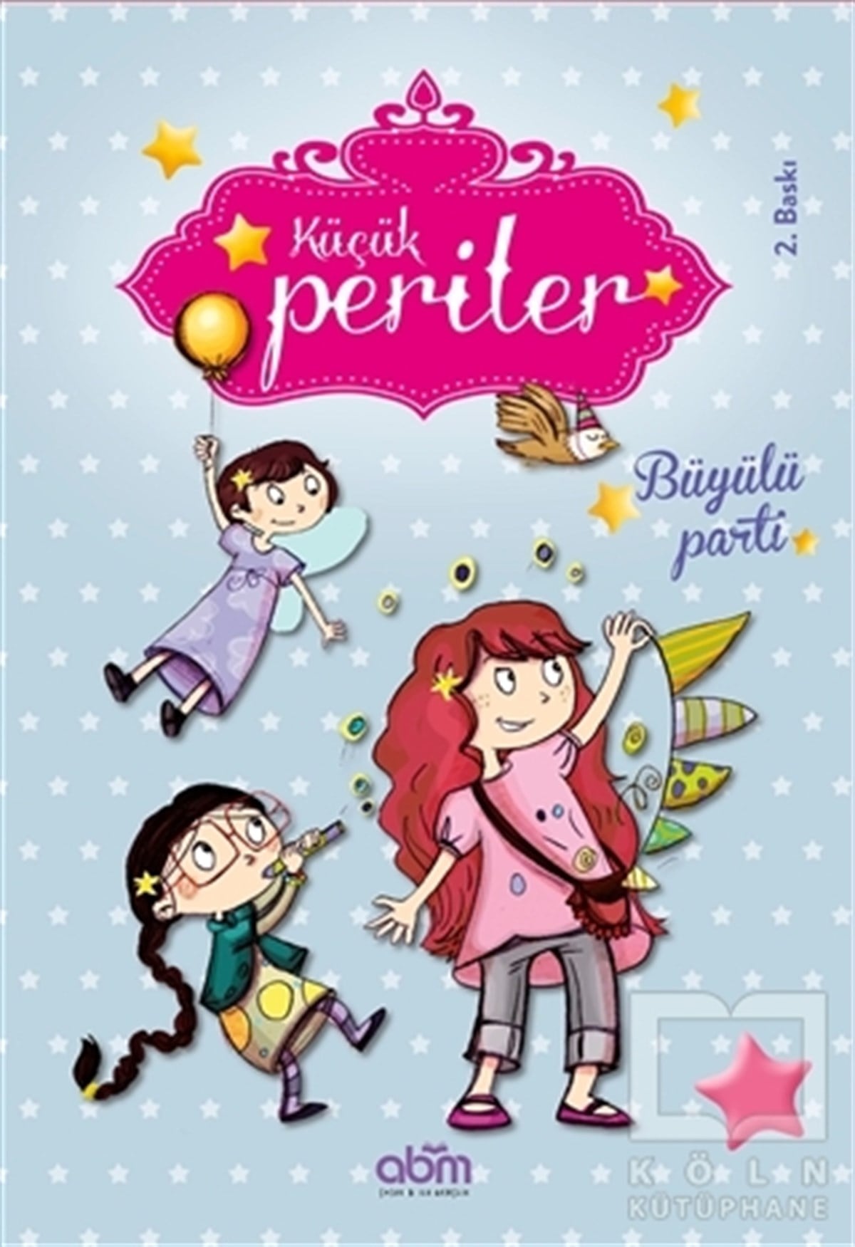 Sophie de MullenheimHikayelerKüçük Periler - Büyülü Parti