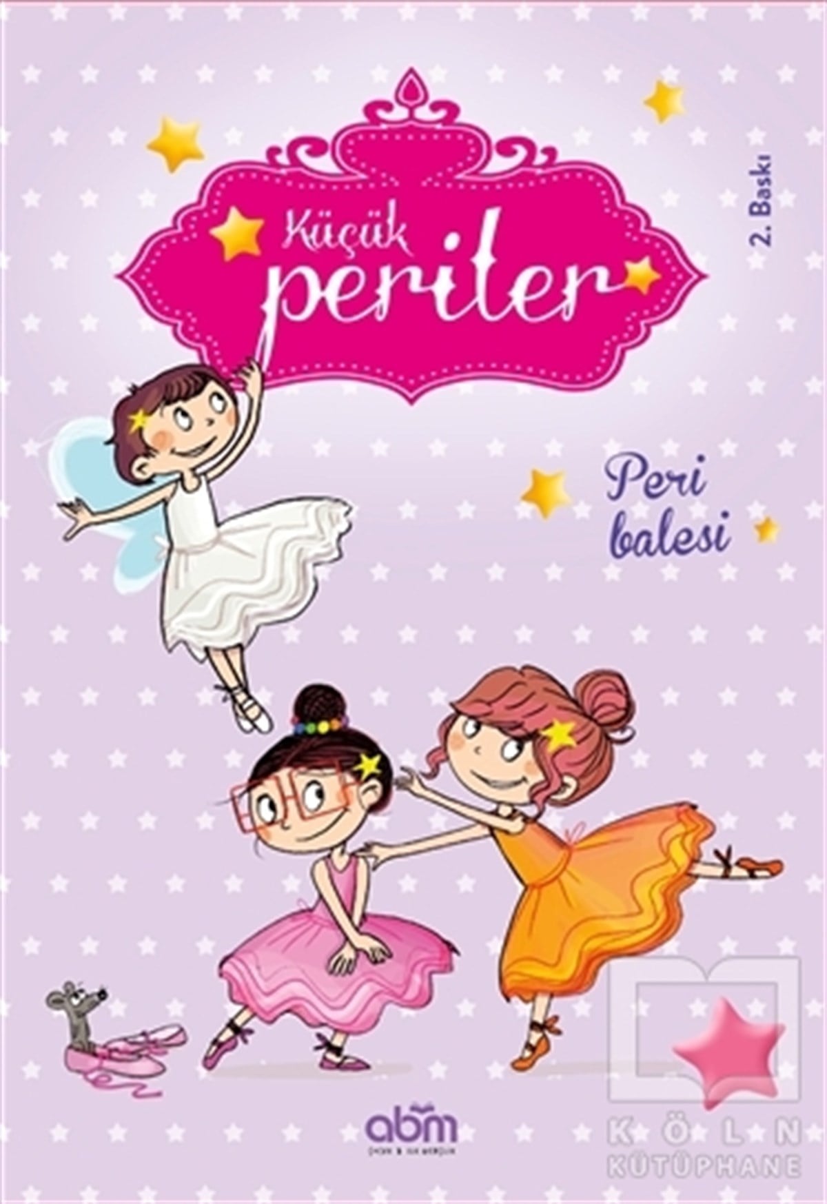 Sophie de MullenheimRoman-ÖyküKüçük Periler - Peri Balesi