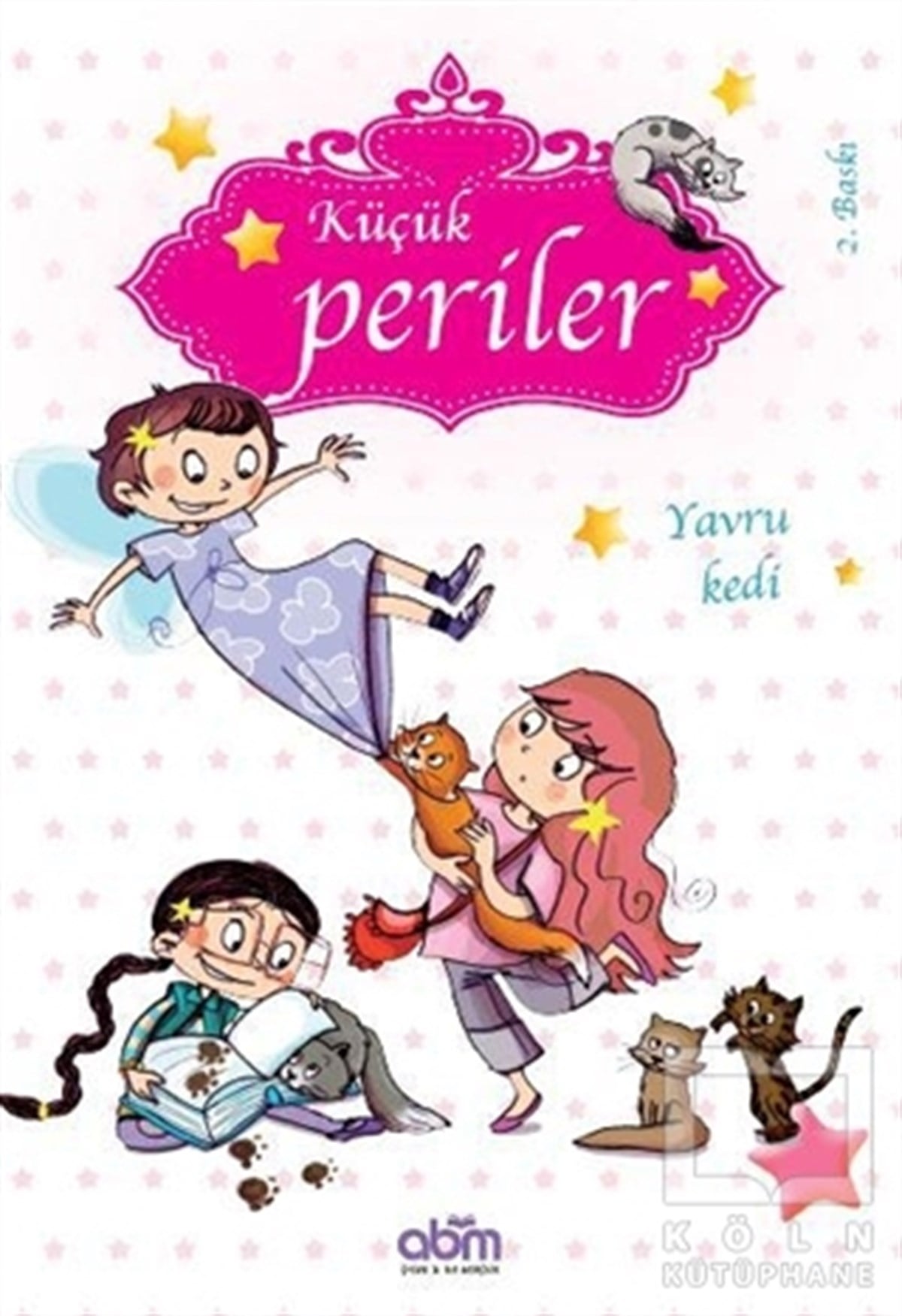 Sophie de MullenheimRoman-ÖyküKüçük Periler - Yavru Kedi