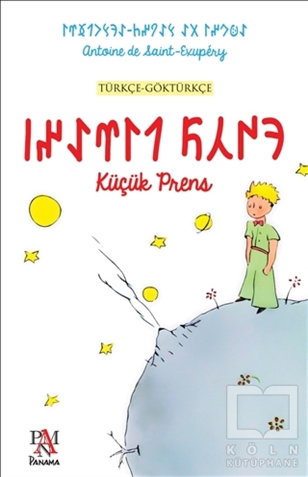 Antoine de Saint-ExuperyRoman-ÖyküKüçük Prens (Türkçe-Göktürkçe)