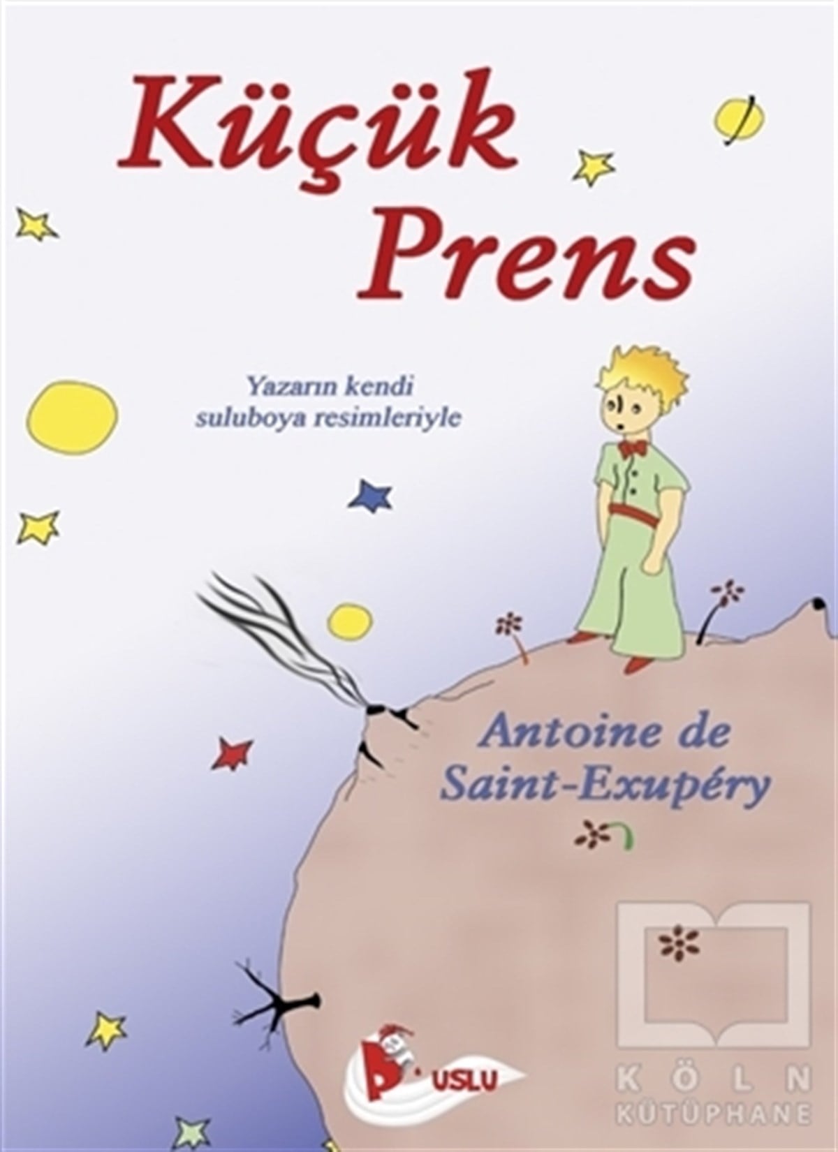 Antoine de Saint-ExuperyHikayelerKüçük Prens