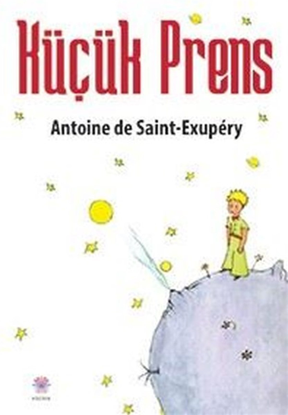 Antoine de Saint-ExuperyKlasik Çocuk KitaplarıKüçük Prens
