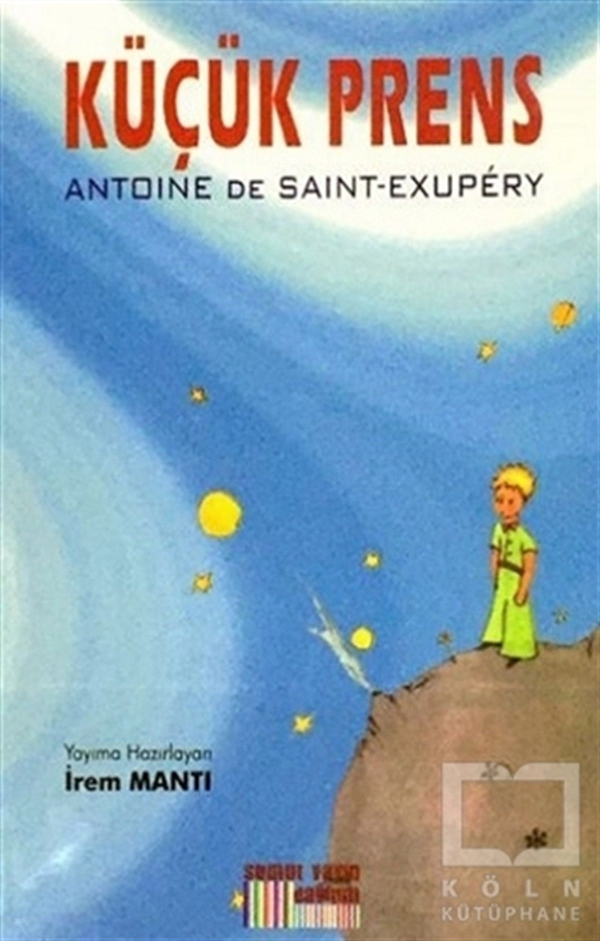 Antoine de Saint-ExuperyKlasik Çocuk KitaplarıKüçük Prens