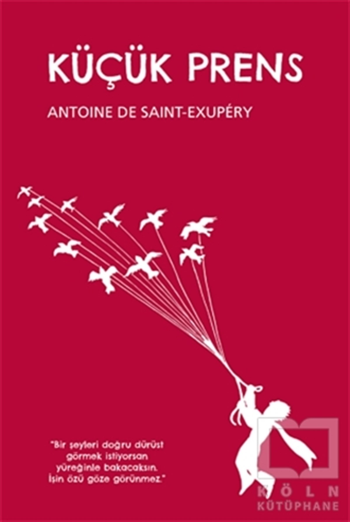 Antoine de Saint-ExuperyRoman-ÖyküKüçük Prens