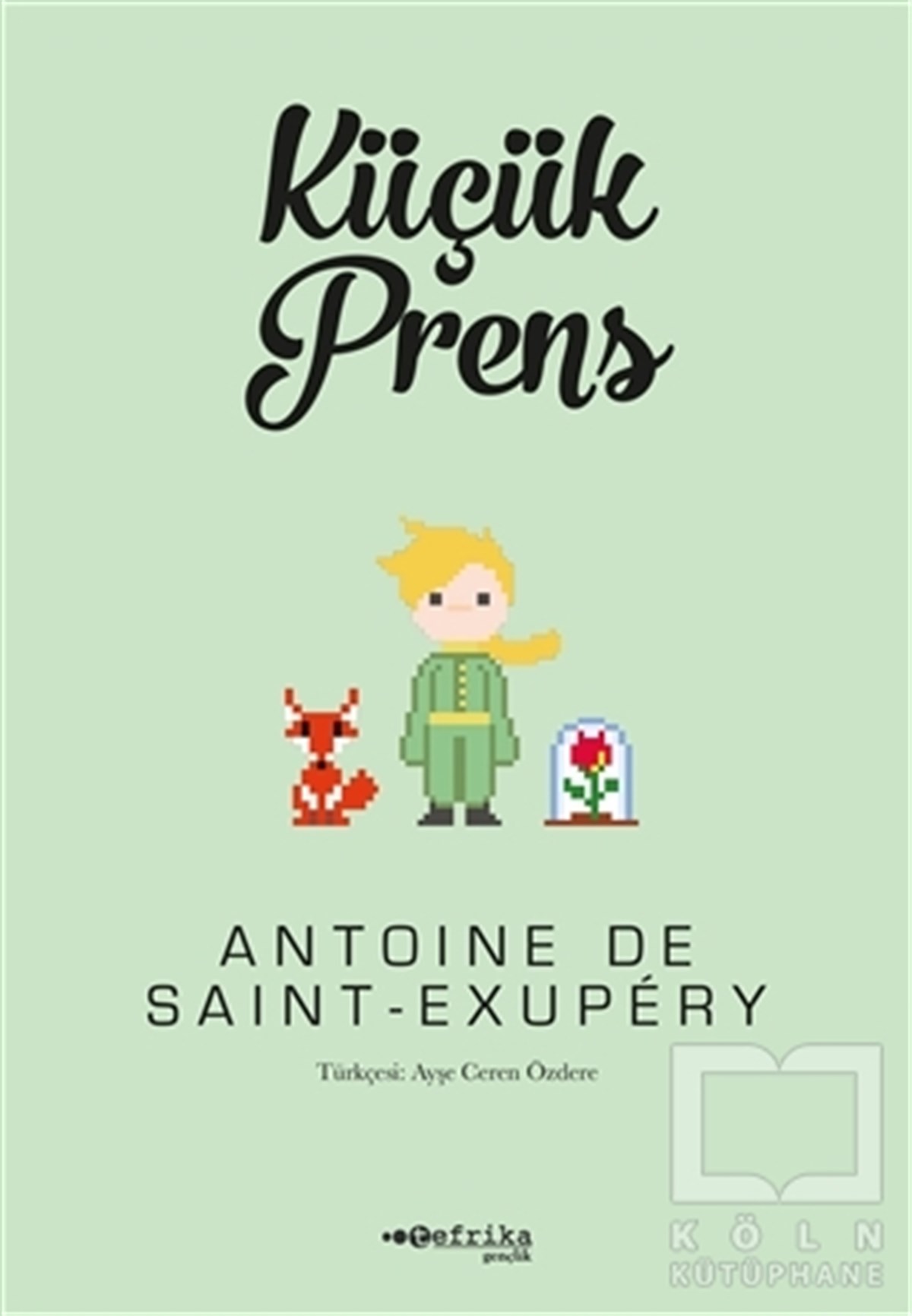 Antoine de Saint-ExuperyTürkçe RomanlarKüçük Prens