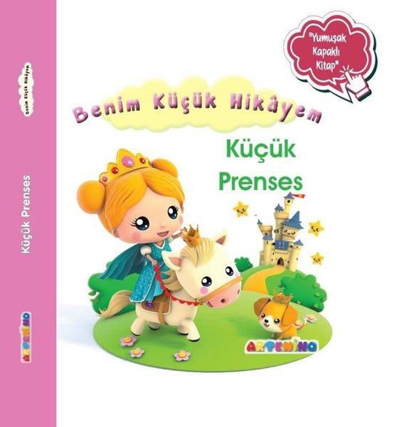Nathalie BelineauEgitim Etkinlik KitaplariKüçük Prenses - Benim Küçük Hikayem-Yumuşak Kapaklı Kitap