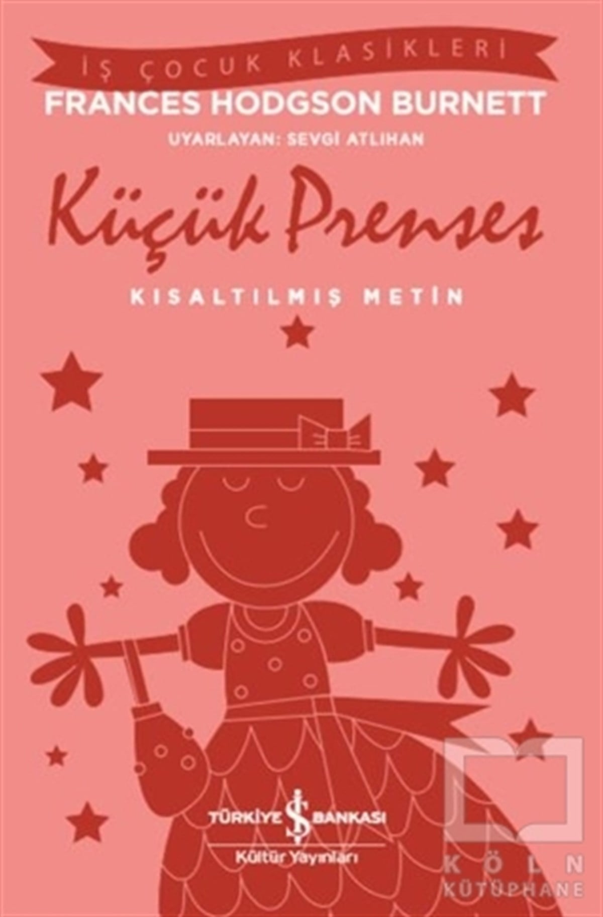 Frances Hodgson BurnettRoman-ÖyküKüçük Prenses (Kısaltılmış Metin)