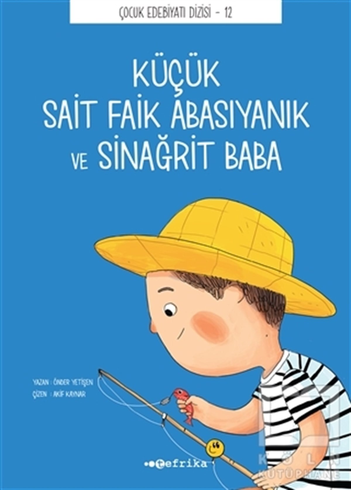 Önder YetişenDiğerKüçük Sait Faik Abasıyanık ve Sinağrit Baba