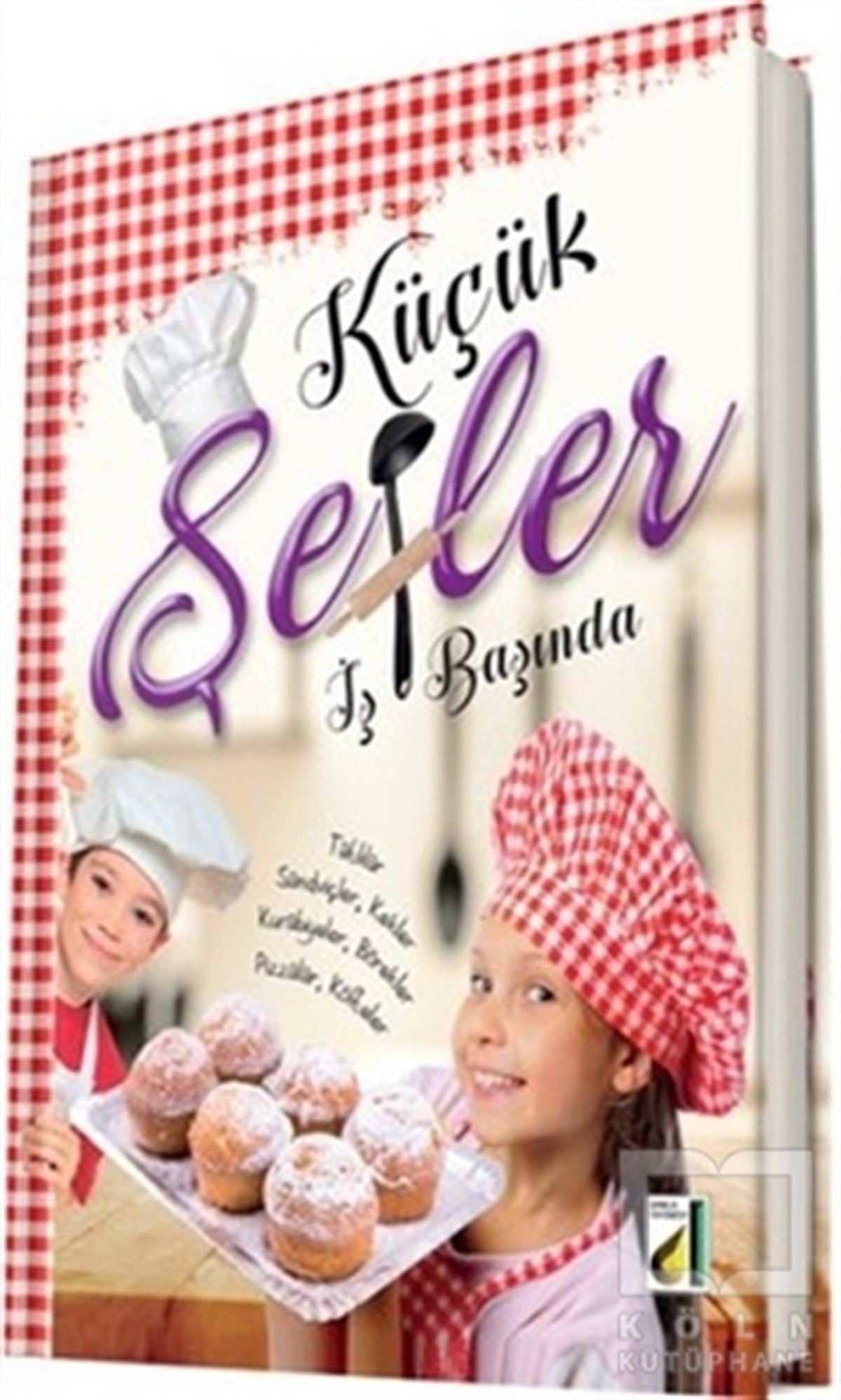 KolektifYemek KitaplarıKüçük Şefler İş Başında