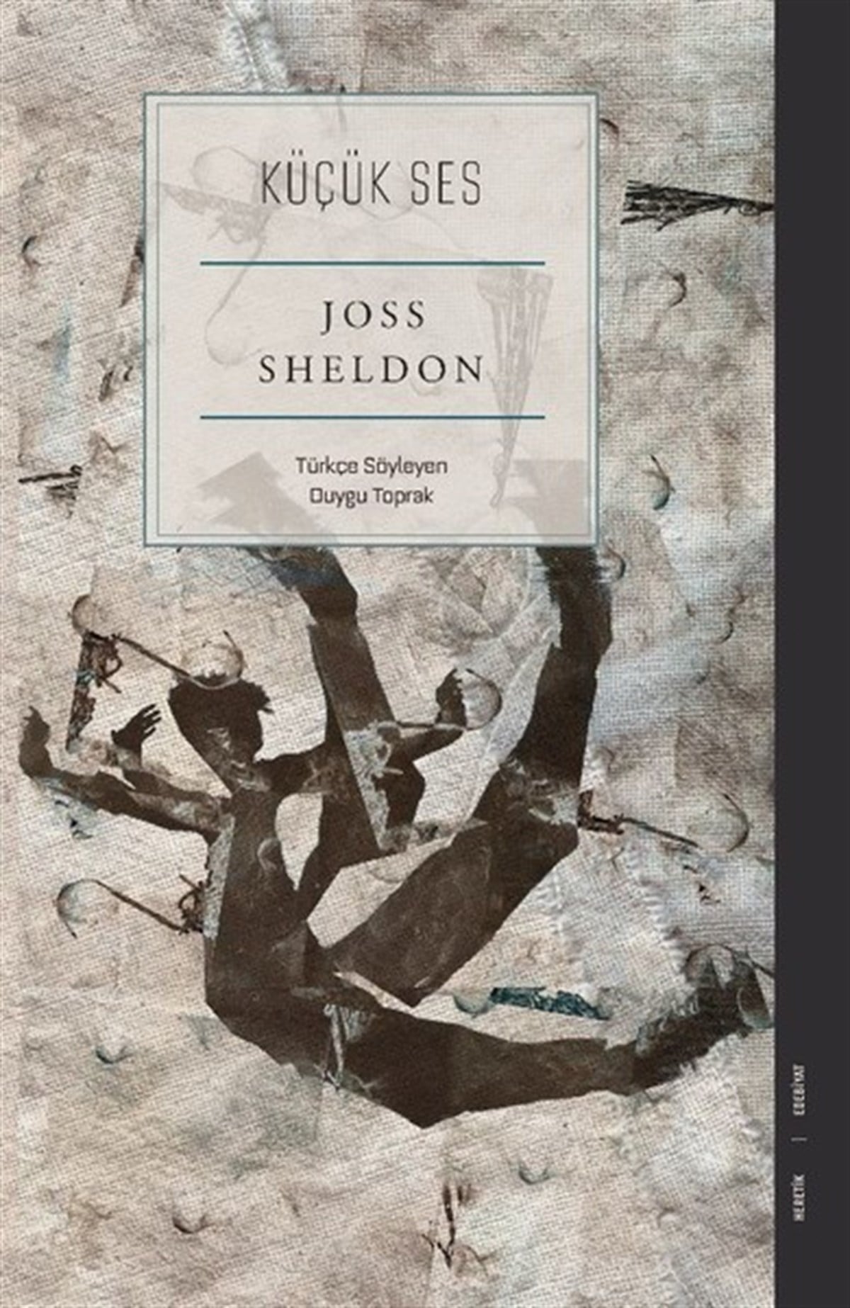 Joss SheldonDünya ÖyküKüçük Ses